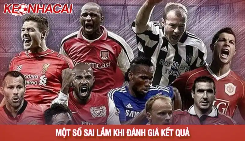 Một số sai lầm khi đánh giá kết quả Một số sai lầm khi đánh giá kết quả